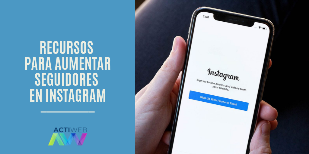 Recursos para aumentar tus seguidores en Instagram