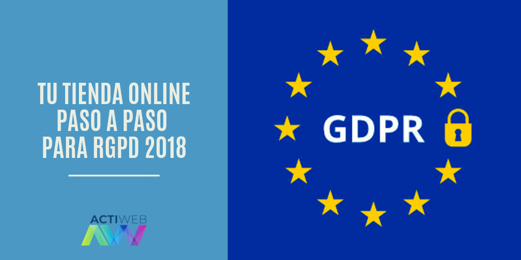 Tu tienda online paso a paso para RGPD 2018