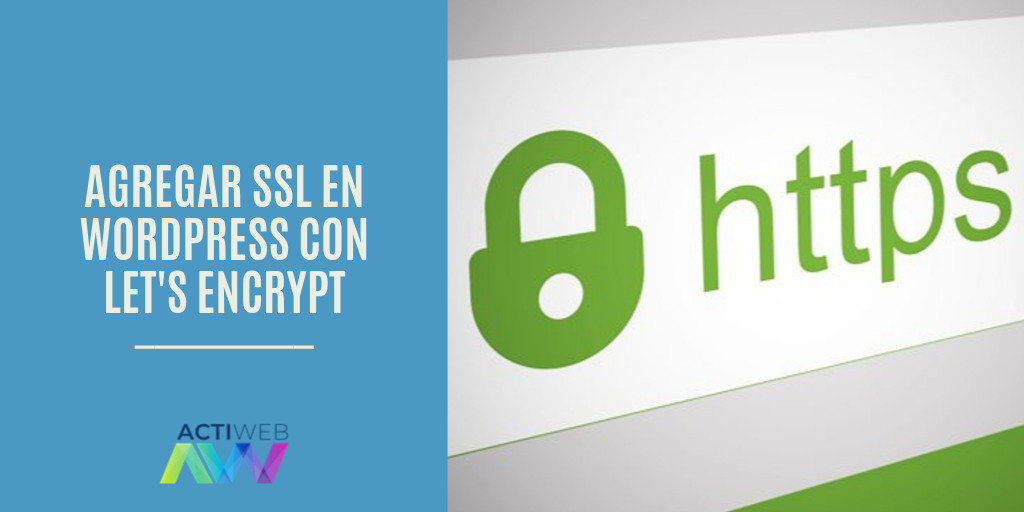 Cómo agregar SSL en WordPress con Let's Encrypt