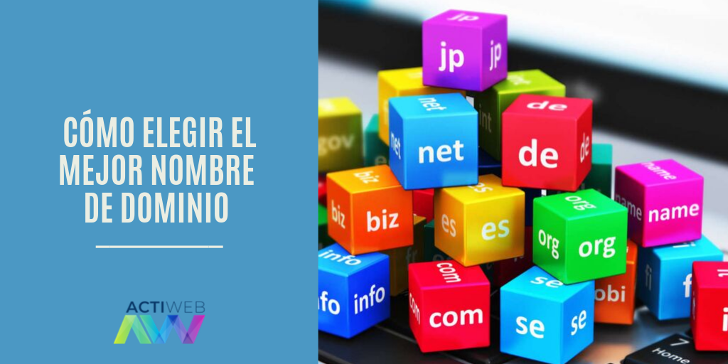 Cómo elegir el mejor nombre de dominio para nuestra página web