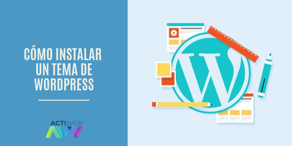 Cómo instalar un tema de WordPress