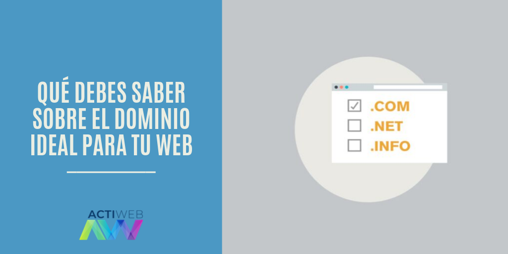 Qué debes saber sobre el dominio ideal para tu web